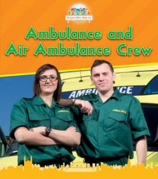 Könyv Ambulance and Air Ambulance Crew DICKMANN  NANCY