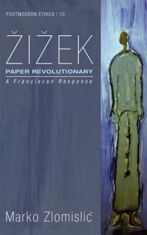 Kniha Zizek: Paper Revolutionary MARKO ZLOMISLIC