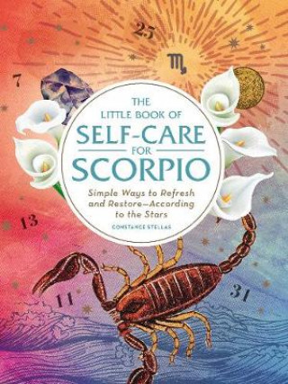 Kniha Little Book of Self-Care for Scorpio Constance Stellas