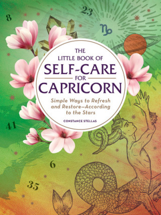Knjiga Little Book of Self-Care for Capricorn Constance Stellas