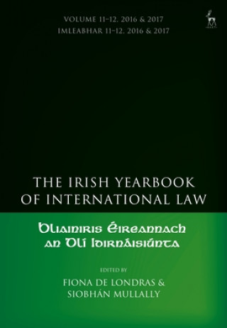 Carte Irish Yearbook of International Law, Volume 11-12, 2016-17 Fiona De Londras