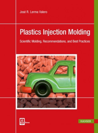 Książka Plastics Injection Molding José R. Lerma Valero