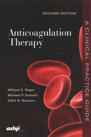 Knjiga Anticoagulation Therapy William E. Dager