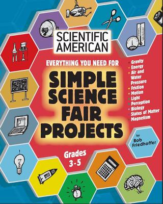 Kniha Scientific American, Simple Science Fair Projects, Grades 3-5 BOB FRIEDHOFFER