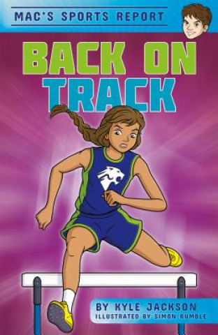 Carte Mac's Sports Report: Back on Track KYLE JACKSON