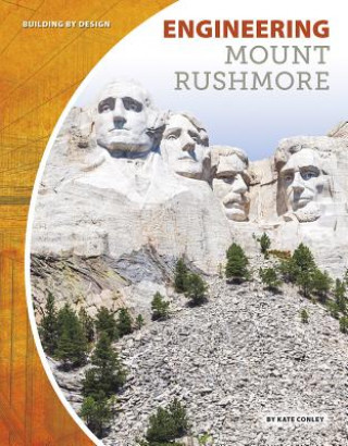 Könyv Engineering Mount Rushmore Kate Conley