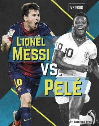 Kniha Versus: Lionel Messi vs Pele Jonathan Avise