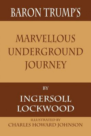 Carte Baron Trump's Marvellous Underground Journey INGERSOLL LOCKWOOD