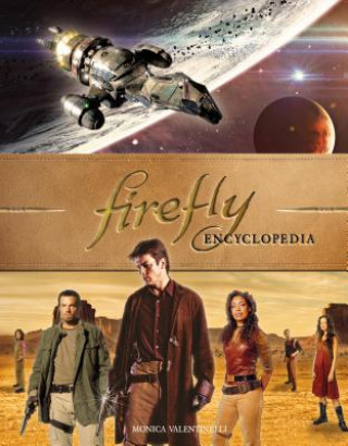 Carte Firefly Encyclopedia Monica Valentinelli