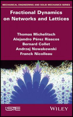 Knjiga Fractional Dynamics on Lattices and Networks Thomas Michelitsch