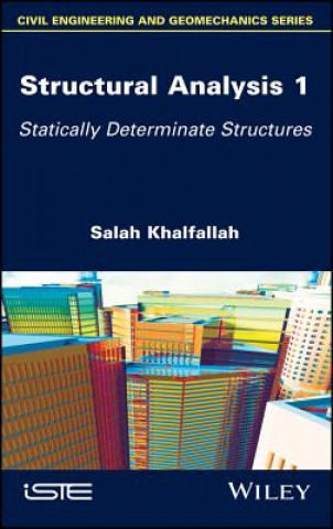 Knjiga Structural Analysis 1 - Statically Determinate Structures Salah Khalfallah