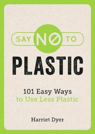 Book Say No to Plastic Harriet Dyer