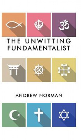 Könyv UNWITTING FUNDAMENTALIST ANDREW NORMAN