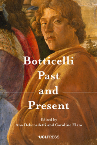 Kniha Botticelli Past and Present Ana Debenedetti