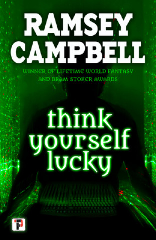 Carte Think Yourself Lucky Ramsey Campbell