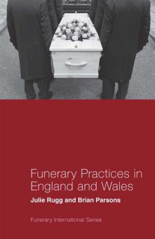 Kniha Funerary Practices in England and Wales Julie Rugg