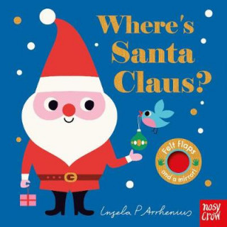 Könyv Where's Santa Claus? Ingela P Arrhenius