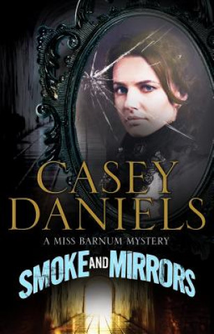 Libro Smoke and Mirrors Casey Daniels