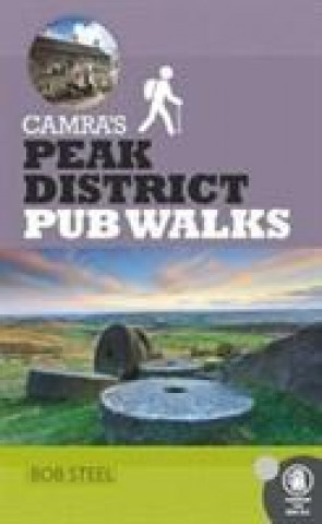 Carte CAMRA's Peak District Pub Walks Bob Steel