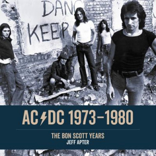 Carte AC/DC 1973-1980 Jeff Apter