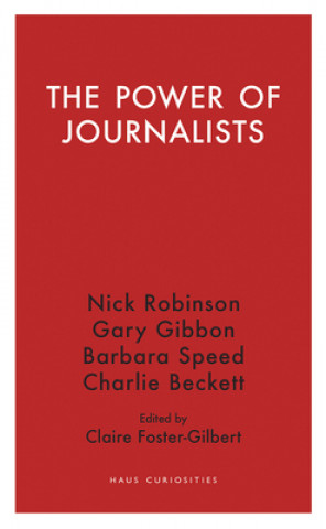 Könyv Power of Journalists Nick Robinson