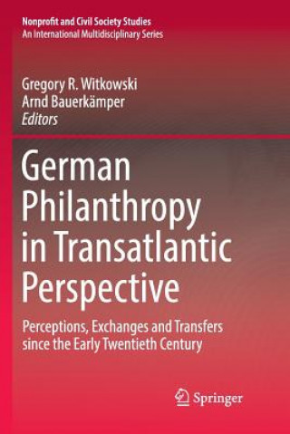 Libro German Philanthropy in Transatlantic Perspective GREGORY R WITKOWSKI