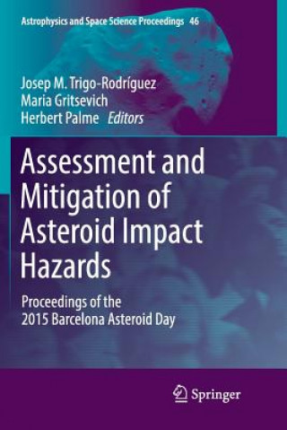 Kniha Assessment and Mitigation of Asteroid Impact Hazards JOS TRIGO-RODR GUEZ