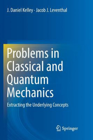 Carte Problems in Classical and Quantum Mechanics J. DANIEL KELLEY