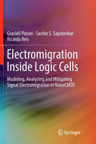 Kniha Electromigration Inside Logic Cells GRACIELI POSSER