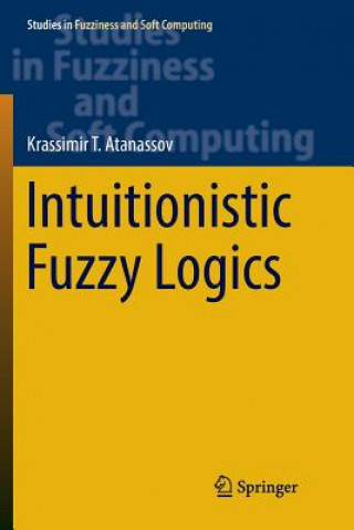 Kniha Intuitionistic Fuzzy Logics KRASSI T. ATANASSOV