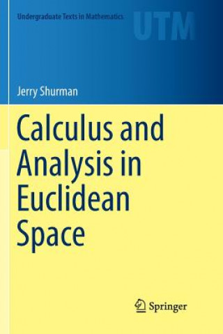 Könyv Calculus and Analysis in Euclidean Space JERRY SHURMAN