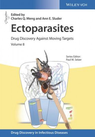 Kniha Ectoparasites - Drug Discovery Against Moving Targets Charles Q. Meng