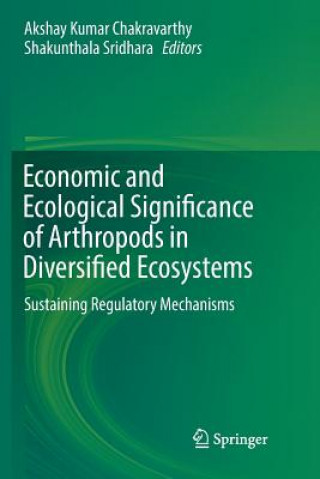 Kniha Economic and Ecological Significance of Arthropods in Diversified Ecosystems AKSHAY CHAKRAVARTHY