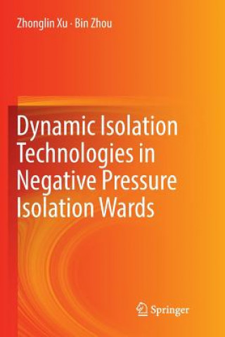 Carte Dynamic Isolation Technologies in Negative Pressure Isolation Wards ZHONGLIN XU