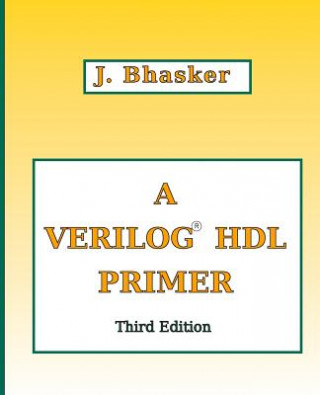 Könyv A Verilog HDL Primer, Third Edition J Bhasker