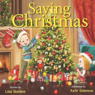Knjiga Saving Christmas Lisa M Gordon