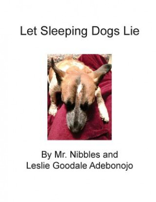 Libro Let Sleeping Dogs Lie Mr Nibbles