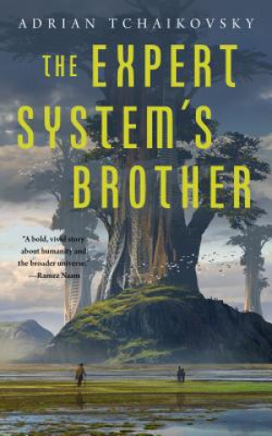 Knjiga Expert System's Brother Adrian Tchaikovsky