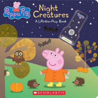 Книга Night Creatures: A Lift-The-Flap Book (Peppa Pig) Eone