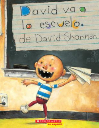 Knjiga David Va a la Escuela (David Goes to School) David Shannon