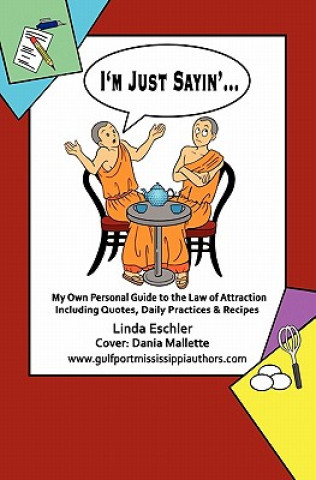 Könyv I'm Just Sayin' Linda Eschler
