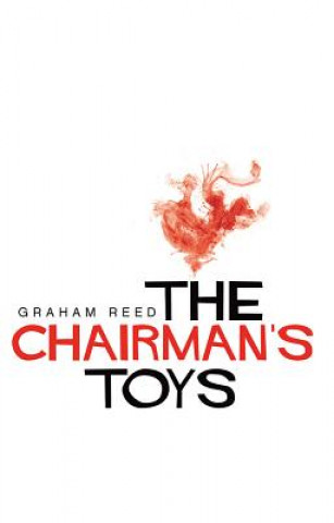 Kniha The Chairman's Toys Graham Reed