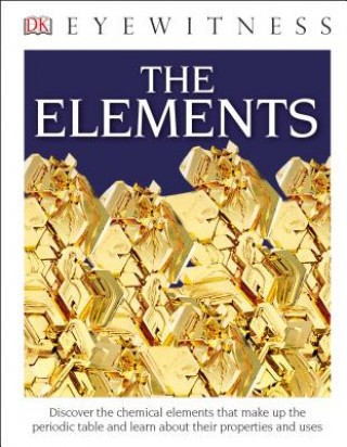 Książka DK Eyewitness Books: The Elements DK