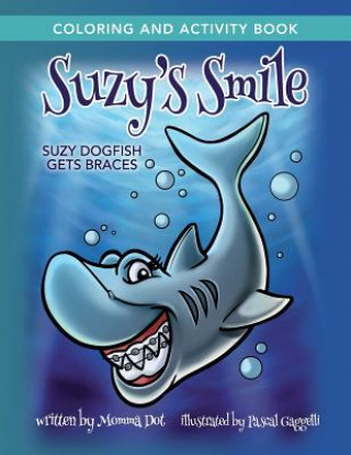 Carte Suzy's Smile Coloring and Activity Book Momma Dot