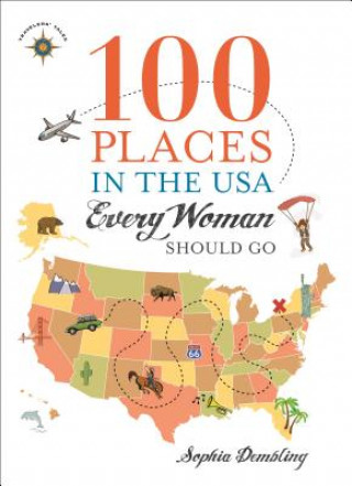 Libro 100 Places in the USA Every Woman Should Go Sophia Dembling