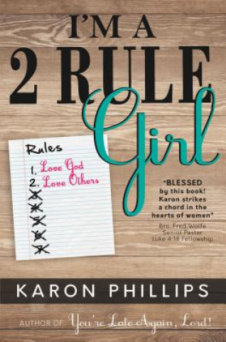 Книга I'm a 2 Rule Girl Karon Phillips