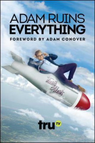 Könyv Adam Ruins Everything Adam Ruins Everything