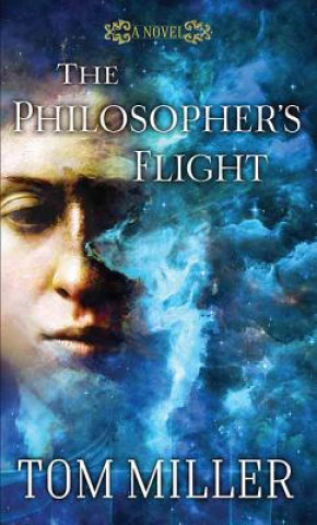 Buch The Philosopher's Flight Tom Miller