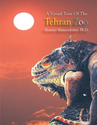 Kniha Tehran Zoo Ph D Dr Hossein Manoochehri
