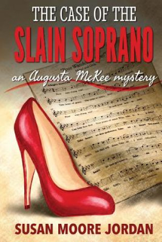 Knjiga The Case of the Slain Soprano Susan Moore Jordan